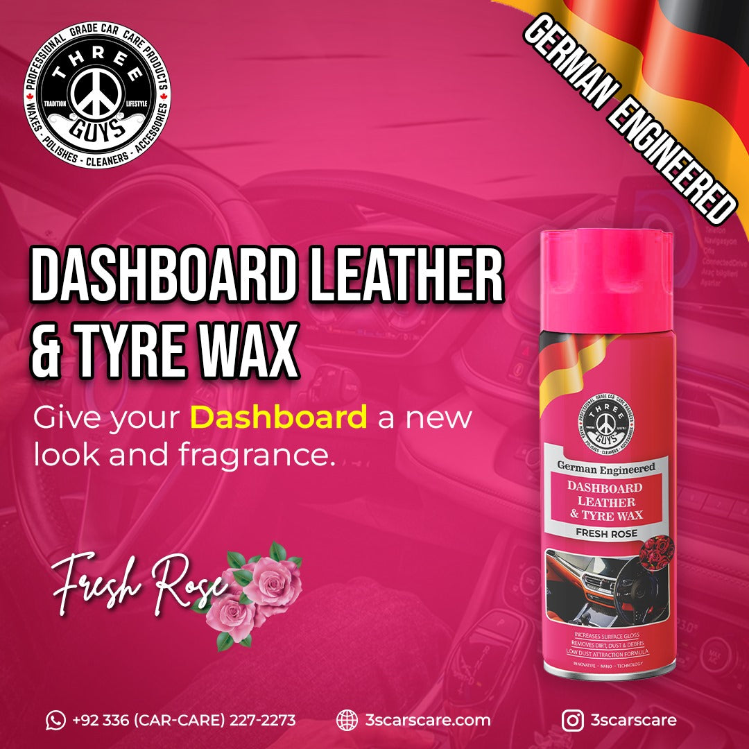 Dashboard Leather & Tyre Wax (450ml) – Fresh Rose Fragrance | UV Protection & Dust Repellent | THREE GUYS German Engineered