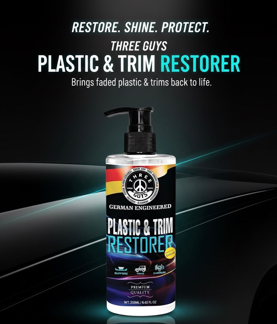 Plastic & Trim Restorer | THREE GUYS | German Engineered (250ml)